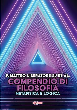 Compendio di filosofia. Metafisica e logica
