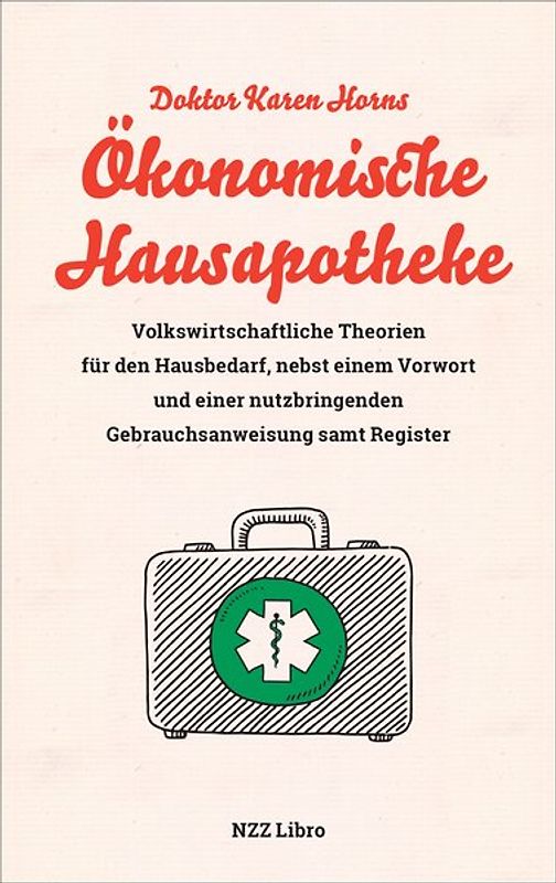 Doktor Karen Horns Ökonomische Hausapotheke