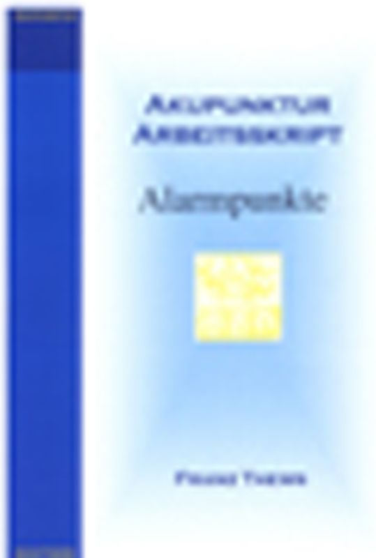 Alarmpunkte gemäß Traditioneller Chinesischer Medizin