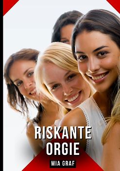 Riskante Orgie