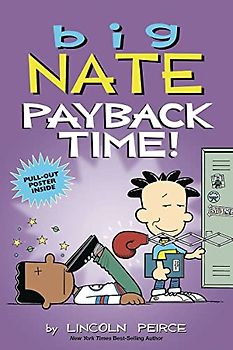 Big Nate Payback Time! (Big Nate Comic Strip Books, 20, Band 20)