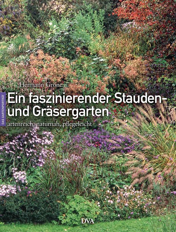 Ein faszinierender Stauden- und Gräsergarten