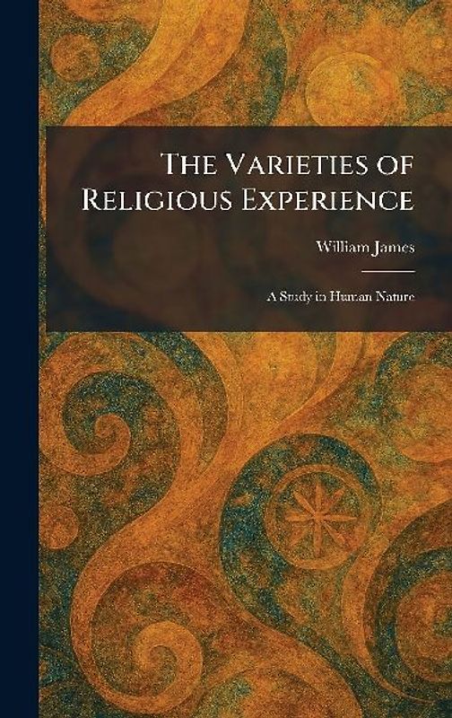 The Varieties of Religious Experience