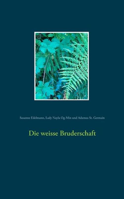 Die weisse Bruderschaft