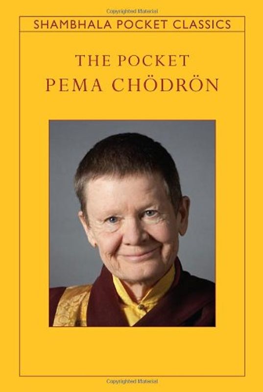 The Pocket Pema Chodron (Shambhala Pocket Classics) - Chodron, Pema
