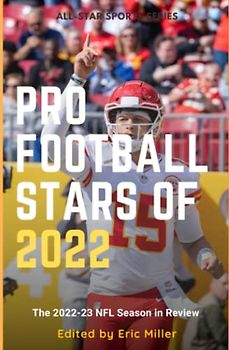 Pro Football Stars of 2022: The 2022-23 NFL Season in Review