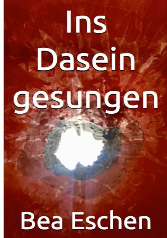 Ins Dasein Gesungen