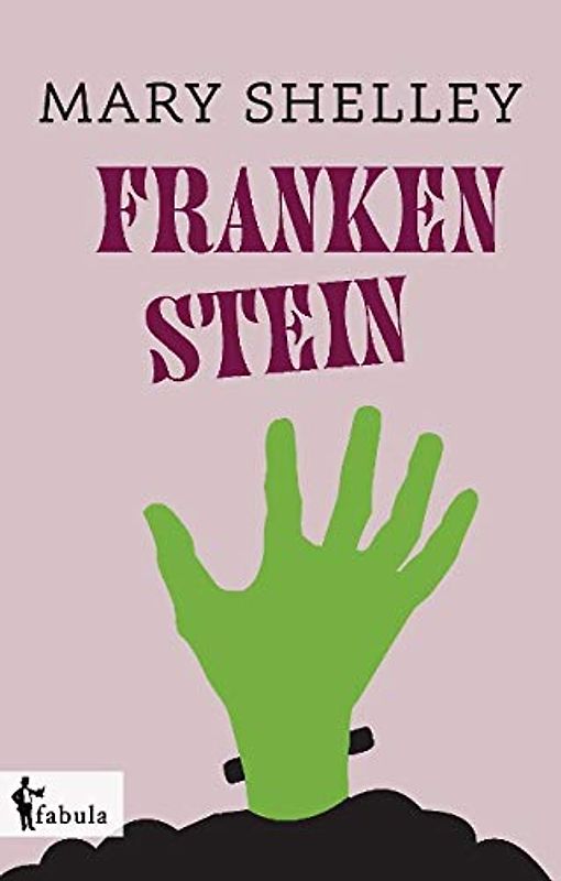 Frankenstein: oder Der moderne Prometheus