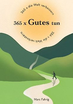 365 x die Welt verbessern