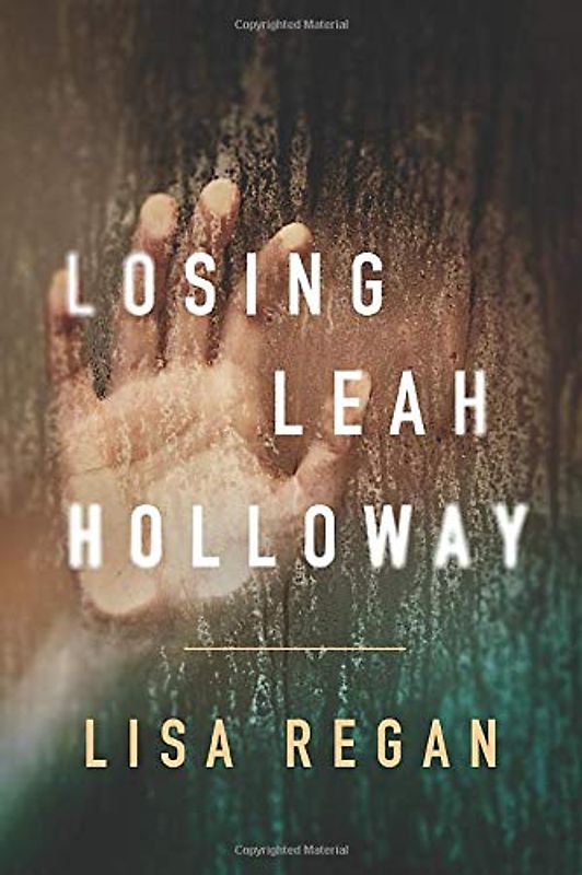 Losing Leah Holloway (A Claire Fletcher and Detective Parks Mystery, 2, Band 2)