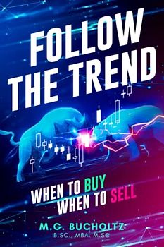 Follow The Trend: When to Buy and When to Sell