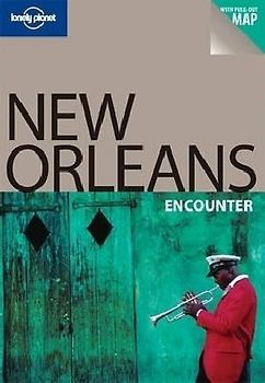 New Orleans Encounter [With Pull Out Map] (Lonely Planet New Orleans Encounter)