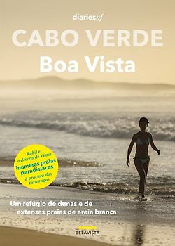 Cabo Verde - Boa Vista. Um refúgio de dunas e de extensas praias de areia branca