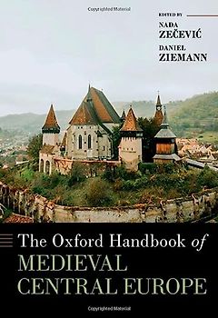 Oxford Handbook of Medieval Central Europe