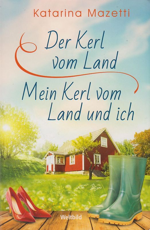 Der Kerl vom Land / Mein Kerl vom Land und ich - Katarina Mazetti [Taschenbuch,Weltbild]