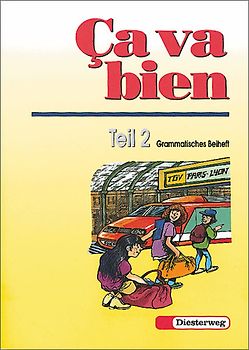 Ca va bien. Französisches Unterrichtswerk für Realschulen, Gesamtschulen,... / Ça va bien Teil 2. Grammatisches Beiheft