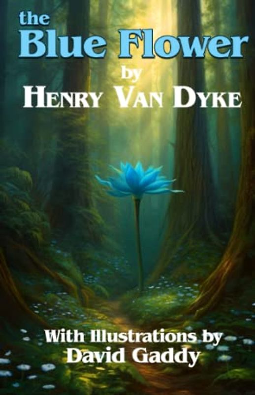 The Blue Flower (Illustrated)