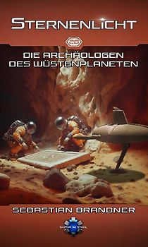 Die Archäologen des Wüstenplaneten