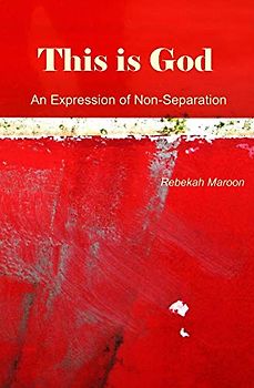 This is God: An Expression of Non-Separation