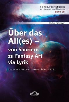 Über das All(es) – von Sauriern zu Fantasy Art via Lyrik