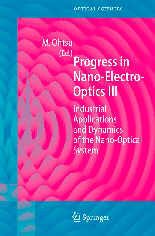 Progress in Nano-Electro Optics III