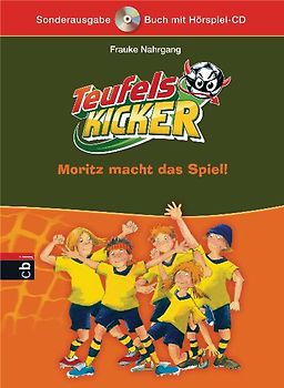 Die Teufelskicker - Moritz macht das Spiel