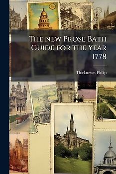 The new Prose Bath Guide for the Year 1778