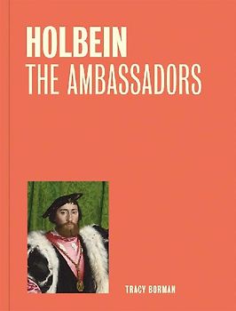 Holbein: The Ambassadors (One Painting, One Story)