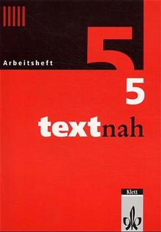 Textnah. Sprachbuch für Gymnasien. Ausgabe für Baden-Württemberg, Rheinland-Pfalz,... / Arbeitsheft