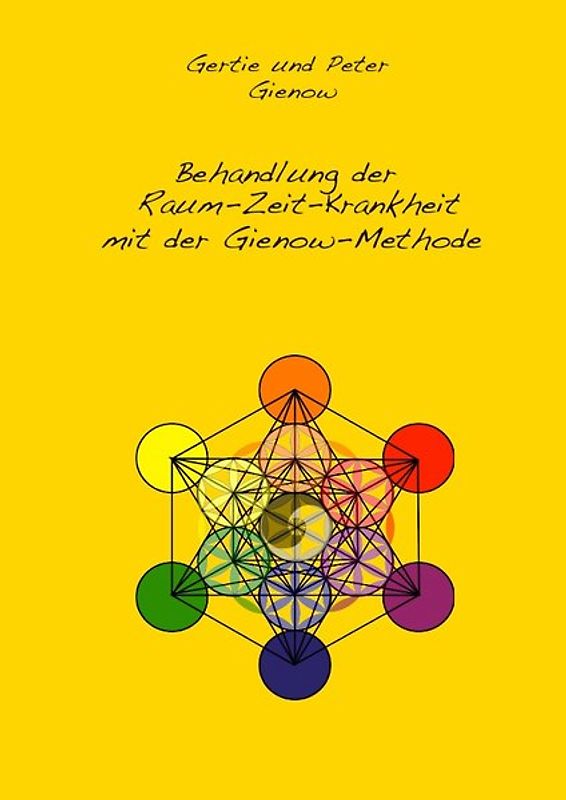 Die Behandlung der Raum-Zeit-Krankheit mit der Gienow-Methode