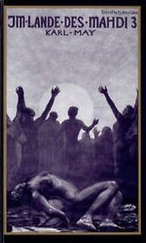 Freiburger Erstausgaben. Faksimilierter Text, Sascha Schneider-Ausgabe / Im Lande des Mahdi III