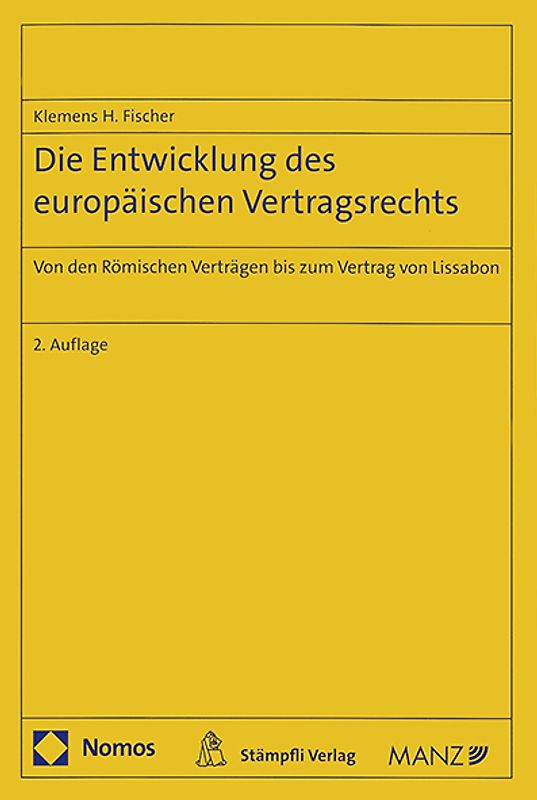 Die Entwicklung des europäischen Vertragsrechts