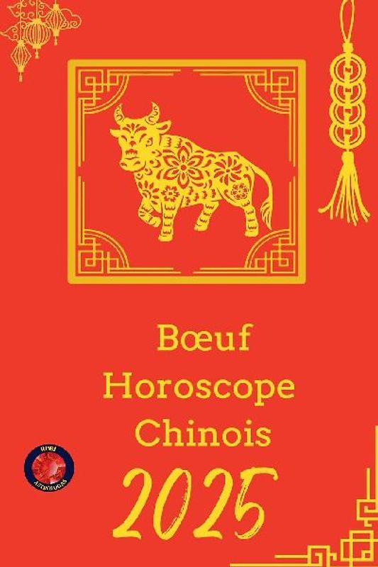 B¿uf Horoscope  Chinois 2025