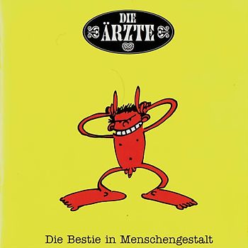 Die Ärzte - Bestie in Menschengestalt