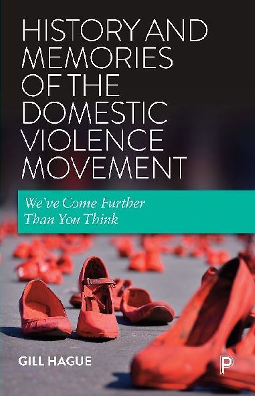 History and Memories of the Domestic Violence Movement