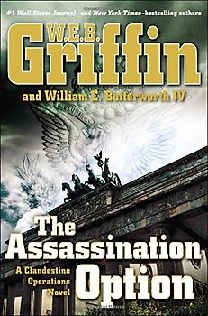 The Assassination Option (A Clandestine Operations Novel, Band 2) - Griffin, W.E.B.