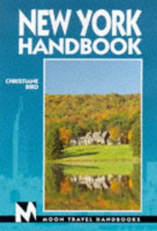 New York Handbook. Moon Travel Handbooks (Moon Handbooks : New York State)