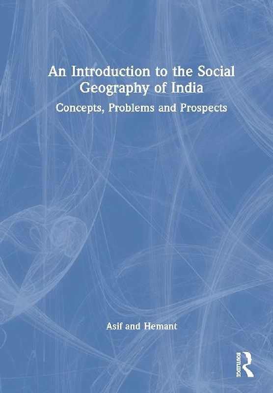 An Introduction to the Social Geography of India