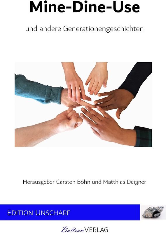 Mine-Dine-Use und andere Generationengeschichten