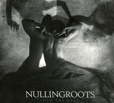 Nullingroots - Into the Grey