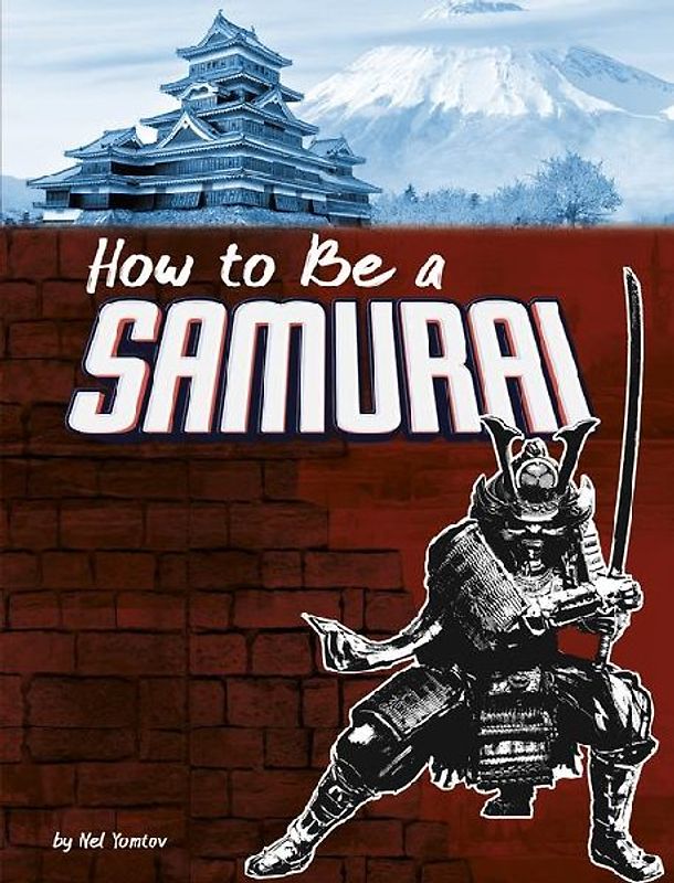 How to Be a Samurai
