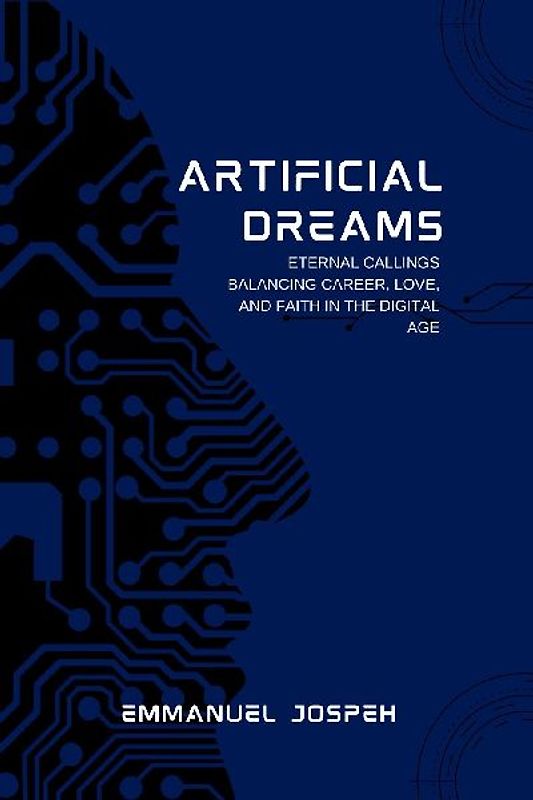 Artificial Dreams, Eternal Callings