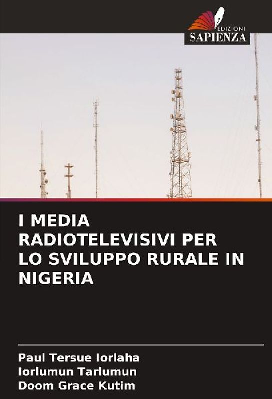 I MEDIA RADIOTELEVISIVI PER LO SVILUPPO RURALE IN NIGERIA