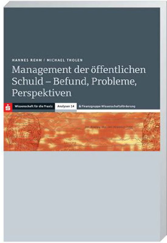 Management der öffentlichen Schuld - Befund, Probleme, Perspektiven