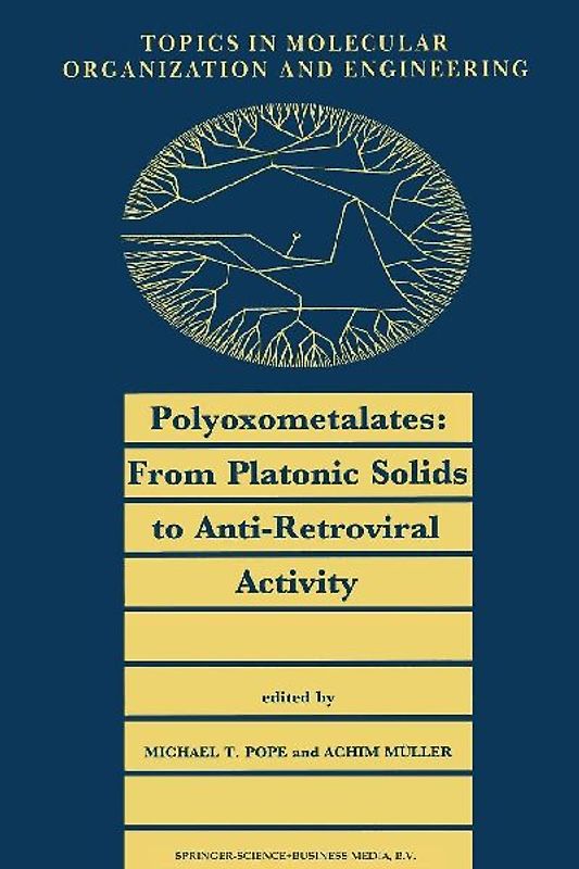 Polyoxometalates: From Platonic Solids to Anti-Retroviral Activity