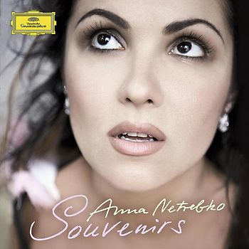Anna Netrebko - Anna Netrebko: Souvenirs