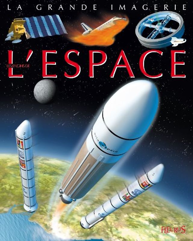 La Grande Imagerie Fleurus: Les Engins De L'Espace