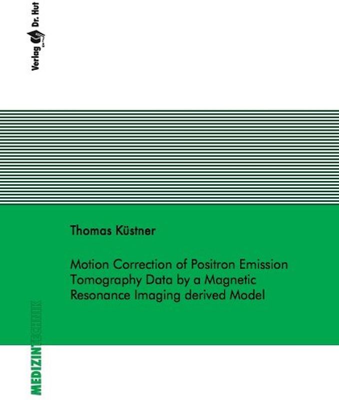 Motion Correction of Positron Emission Tomography Data by a Magnetic Resonance Imaging derived Model