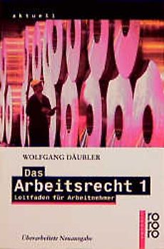 Das Arbeitsrecht 1