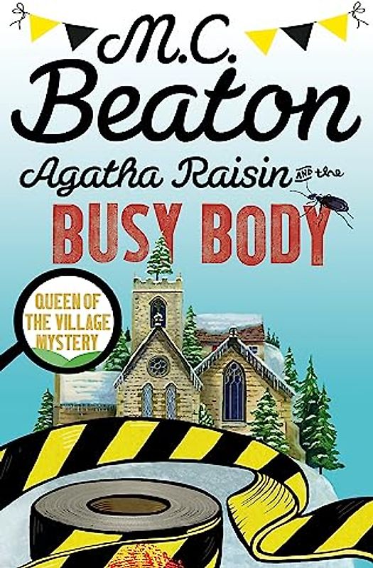 Agatha Raisin and the Busy Body